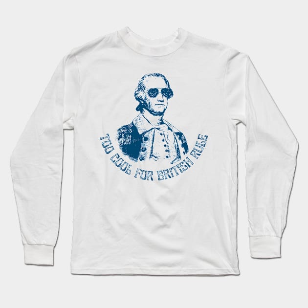 Too Cool for British Rule Long Sleeve T-Shirt by VoidDesigns